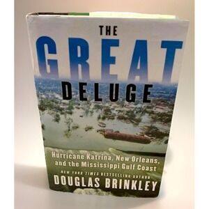 The Great Deluge Hurricane Katrina New Orleans Douglas Brinkley Book 1st ED HC